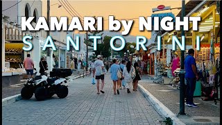 KAMARI Night Life SANTORINI GREECE [upl. by Good]