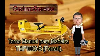 Torno para Madeira Modelo TMF1000B 370W Ferrari [upl. by Nalym]