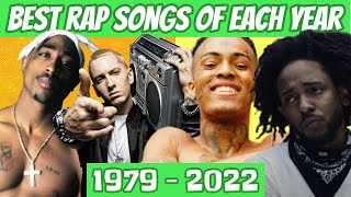 Best Rap Songs Of Each Year 1979  2022 [upl. by Iy]