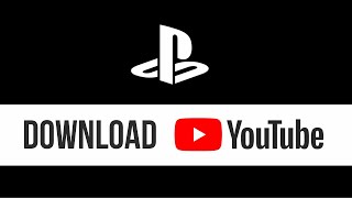 How to Download YouTube on PS4  PlayStation [upl. by Sidonia]