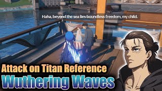 Attack on Titan Reference  Wuthering Waves [upl. by Dodds]