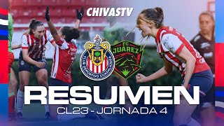 RESUMEN Y GOLES  CHIVAS FEMENIL VS FC JUÁREZ  JORNADA 4  CLAUSURA 2023 [upl. by Tiffie94]