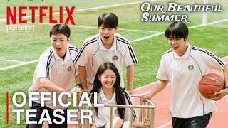 OUR BEAUTIFUL SUMMER  OFFICIAL TEASER  Jang Gyu Ri  Yoo Young Jae  Kim Min Ki INDOENG SUB [upl. by Alberik]