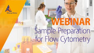 Webinar Sample Preparation for Flow Cytometry [upl. by Attena]