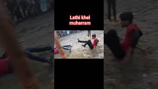 Lathi Khel Muharram Lathi khela YouTube shorts shorts [upl. by Carlisle]