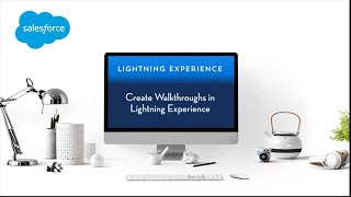 Create Walkthroughs in Lightning Experience  Salesforce [upl. by Hailed540]