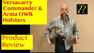 Versacarry Commander amp Arma OWB holsters review [upl. by Kcirdderf]