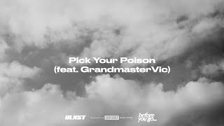 Blxst  Pick Your Poison feat Grandmaster Vic Lyric Visualizer [upl. by Ahsatan]