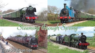 Best of British Steam Steaming through Spring 2019 [upl. by Ahsas]