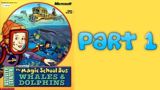 Whoa I Remember Magic School Bus Whales amp Dolphins Part 1 [upl. by Brelje]