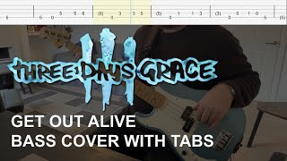 Three Days Grace  Get Out Alive Bass Cover with Tabs [upl. by Stricklan]