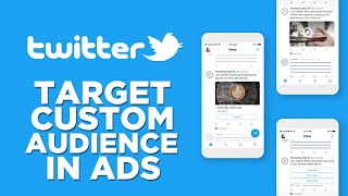 Twitter Ads 2025  Target Custom Audiences [upl. by Sukramaj]