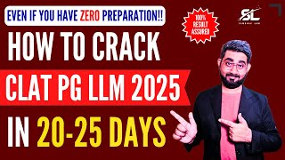 How to prepare for CLAT PG 2025 in 2025 Days  CLAT PG in 20 Days  CLAT LLM 2025  CLAT PG 2025 [upl. by Llenrag]