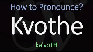 How to Pronounce Kvothe CORRECTLY [upl. by Frayne]