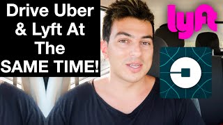 How To Drive For Uber and Lyft At The Same Time  2022 [upl. by Pelagia140]