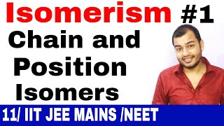 Class 11 chapter 12  ISOMERiSM 01  Introduction  Chain and Position Isomerism IIT JEE MAINSNEET [upl. by Anifur]