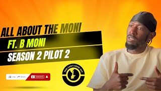 This cant come out Season 2 pilot 2 ALL ABOUT THE MONI ft B MONI [upl. by Ennaxxor]