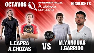 P2 SEVILLA PREMIER PADEL 2024 Octavos Capra y Chozas vs Yanguas y Garrido  Highlights [upl. by Alih]