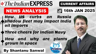 Indian Express Newspaper Analysis  16 JANUARY 2025  Indian Express EXPLAINED analysis upsc2025 [upl. by Atnwahs641]