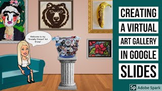 Create A Virtual Art Gallery Using Google Slides [upl. by Gibbs]