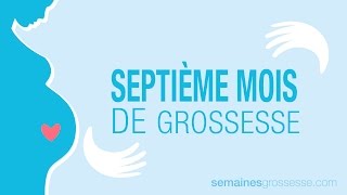 Septième mois de grossesse  La grossesse mois par mois [upl. by Anul]