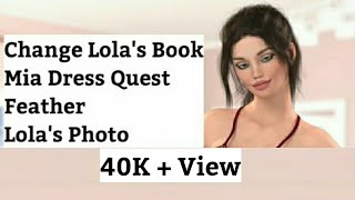 Girl House 14 Extra Walkthrough Part 3  Change Lolas Book  Feather Lola Photo Mia Dress Quest [upl. by Boleslaw166]