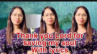 Thank you Lord for saving my soul  Cover Christian Song [upl. by Anyrtak729]