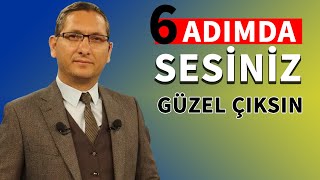 6 adımda sesinizi güzelleştirin  Diksiyon dersleri 1 [upl. by Anat680]