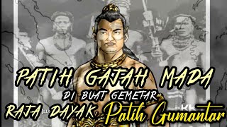 Legenda Patih Gumantar Raja Dayak Yang Membuat Gemetar Pasukan Gajah Mada [upl. by Aiket]