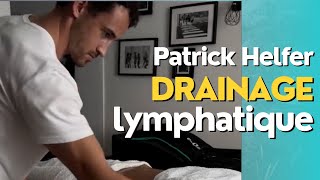 Le Drainage Lymphatique  avec Patrick Helfer [upl. by Mimi]