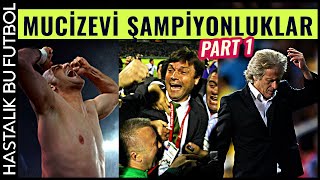 SON DAKİKADA KAZANILMIŞ MUCİZE ŞAMPİYONLUKLAR 🏆 PART 1 [upl. by Ahsekram761]