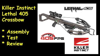 Killer Instinct Lethal 405 Crossbow [upl. by Nylekcaj]