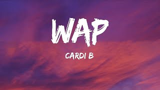 Cardi B  WAP Lyrics feat Megan Thee Stallion [upl. by Westbrook848]