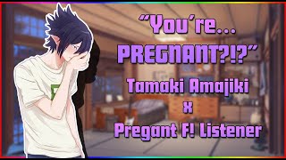 quotYourePregnantquot Boyfriend Tamaki Amajiki x Pregnant Listener ASMR Roleplay My Hero Academia [upl. by Bogoch884]