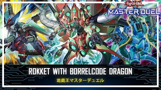 Rokket  Borrelcode Dragon  Negate Special Summon  Negate Cards YuGiOh Master Duel [upl. by Napas]