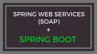 Spring Web Services SOAP in Spring Boot App with example [upl. by Sucul]