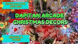 DAPITAN ARCADE 2024  AFFORDABLE CHRISTMAS DECORS IN MANILA  EatPrayLoveTravel [upl. by Mcclees278]