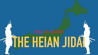 Eras of History The Heian Period [upl. by Eelarat]