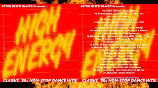 HIGH ENERGY🔥CLASSIC 80s NONSTOP DANCE HITS MIX  VOL1 Various Artists HiNRG Italo Disco SynthPop [upl. by Ardehs]