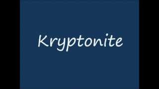 3 Doors Down Kryptonite lyrics HD [upl. by Homans]