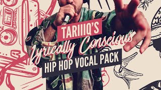 Expressive HipHop Vocals  TARiiiQs Lyrically Conscious Hip Hop Vocal Pack [upl. by Keating]