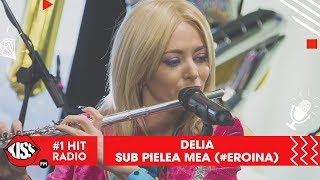 Delia  Sub pielea mea Cover neașteptat [upl. by Aicinad]