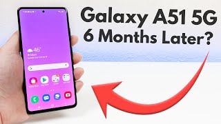 Samsung Galaxy A51 5G  6 Months Later Review [upl. by Ahkihs]