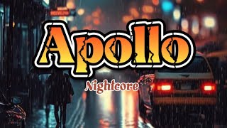 APOLLO  Nightcore Slowed lyrics [upl. by Vi]