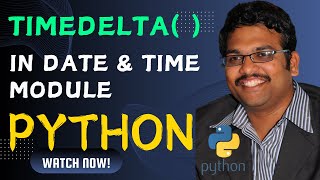 TIMEDELTA  FUNCTION  timedelata   PYTHON PROGRAMMING [upl. by Kerman]