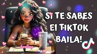 SI TE SABES EL TIKTOK BAILA  2024 💞 [upl. by Rogozen]