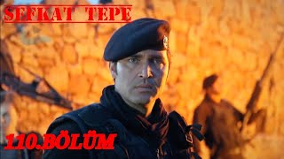 Şefkat Tepe  110 Bölüm  FULL HD [upl. by Arnuad674]