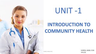 INTRODUCTION TO COMMUNITY HEALTH NURSING [upl. by Yreneh]