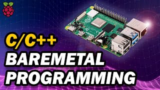 Raspberry Pi CC Baremetal Programming  Using C to DirectRegister Control Your Raspberry Pi [upl. by Ynes]