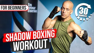 Ultimate 30 Minute Shadow Boxing Workout for Beginners [upl. by Naerad843]